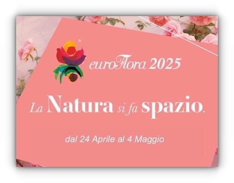 2025 EUROFLORA - Nuovo Waterfront di Levante - Genova